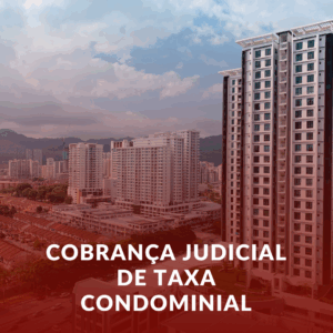 Cobrança Judicial de Taxa Condominial: Procedimentos em Uberaba