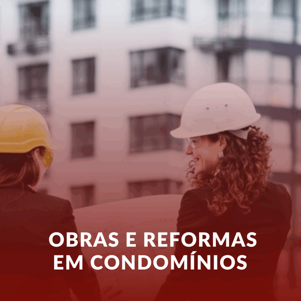 Obras e Reformas em Condomínios: Aspectos Legais em Uberaba