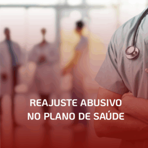 Reajuste Abusivo em Planos de Saúde: Saiba Seus Direitos e Quando Buscar um Advogado