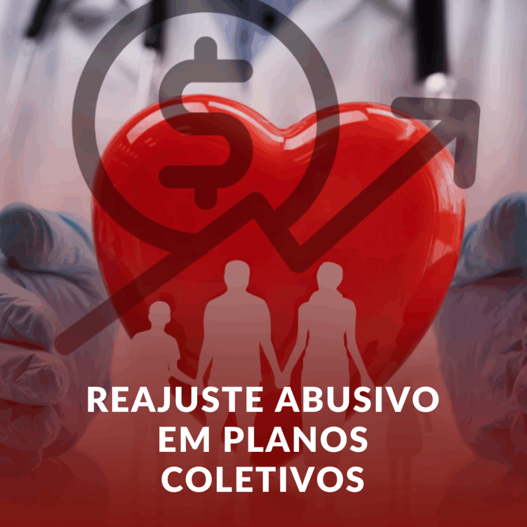 Reajuste Abusivo em Planos Coletivos: Como se Defender