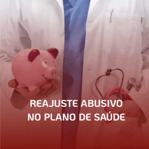 Reajuste Abusivo no Plano de Saúde: O Que Fazer e Como se Proteger