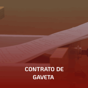 Comprei Imóvel com Contrato de Gaveta, e Agora? Saiba Seus Direitos