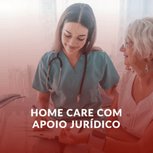 Monte Carmelo: Saiba Como Conseguir Home Care com Apoio Jurídico