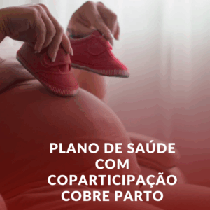 Plano de Saúde com Coparticipação Cobre Parto? Entenda Seus Direitos!