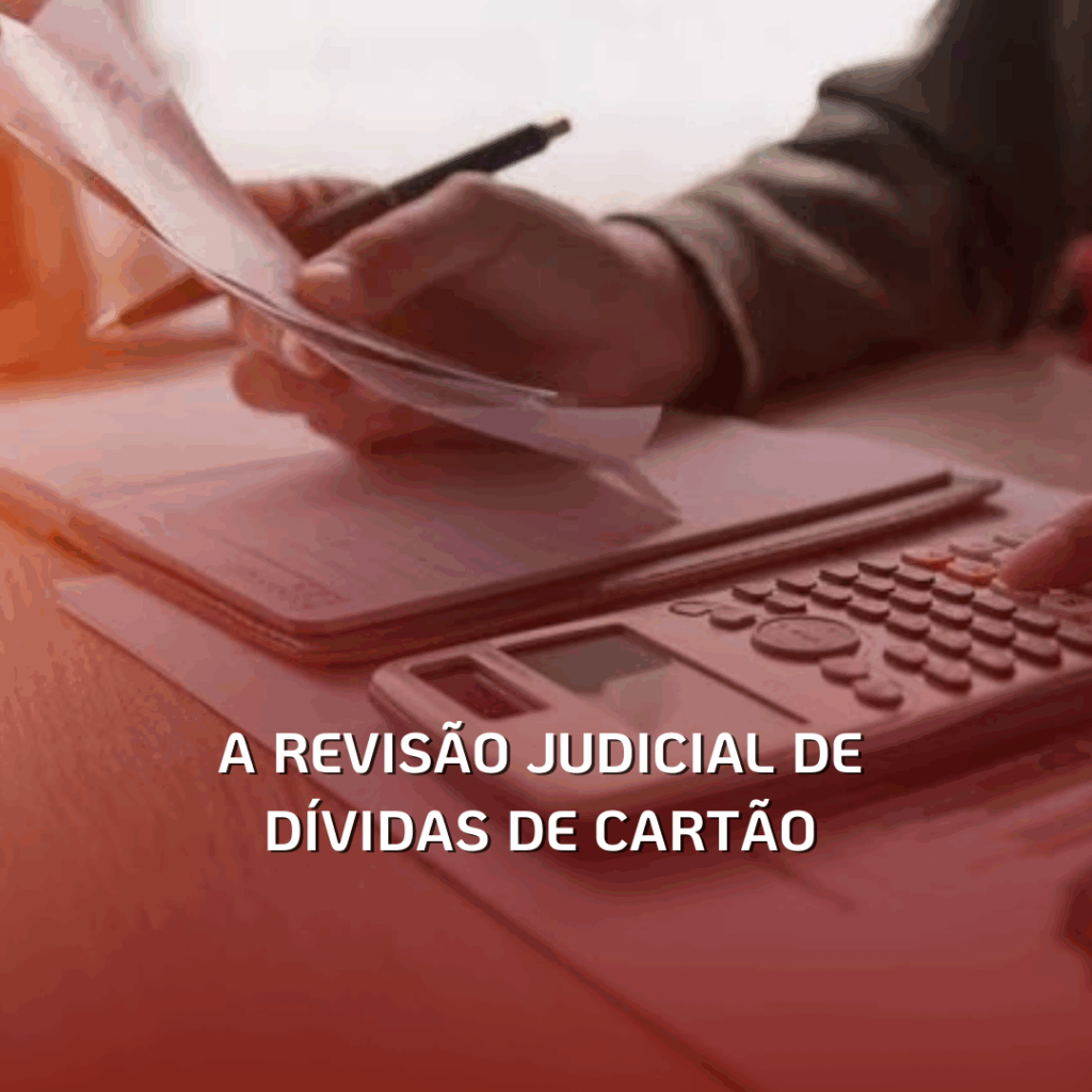 Entenda Seus Direitos: A Revisão Judicial de Dívidas de Cartão em Guarulhos