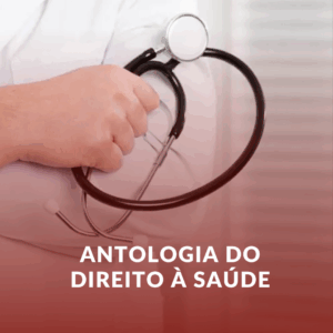 Antologia do Direito à Saúde: Evolução Histórica e Desafios Contemporâneos