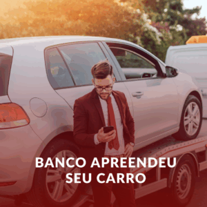 Banco Apreendeu Seu Carro em São Paulo? Veja Como Reverter o Processo! 🚘