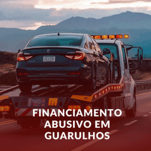 Financiamento Abusivo em Guarulhos: O Que Fazer Quando o Banco Cobra a Mais? ⚖️