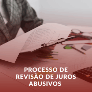 O Processo de Revisão de Juros Abusivos em SP: Como Funciona e Quanto Você Pode Economizar