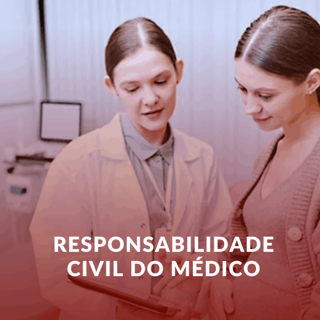 Responsabilidade Civil do Médico: Quando Há Dever de Indenizar?