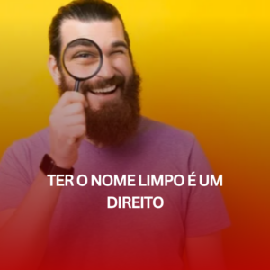 Ter o Nome Limpo é um Direito: Como um Advogado Especialista em São Paulo Pode Ajudar?