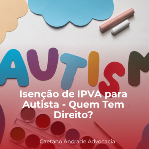 Isenção de IPVA para Autista Nível 1 em Minas Gerais: Quem Tem Direito?