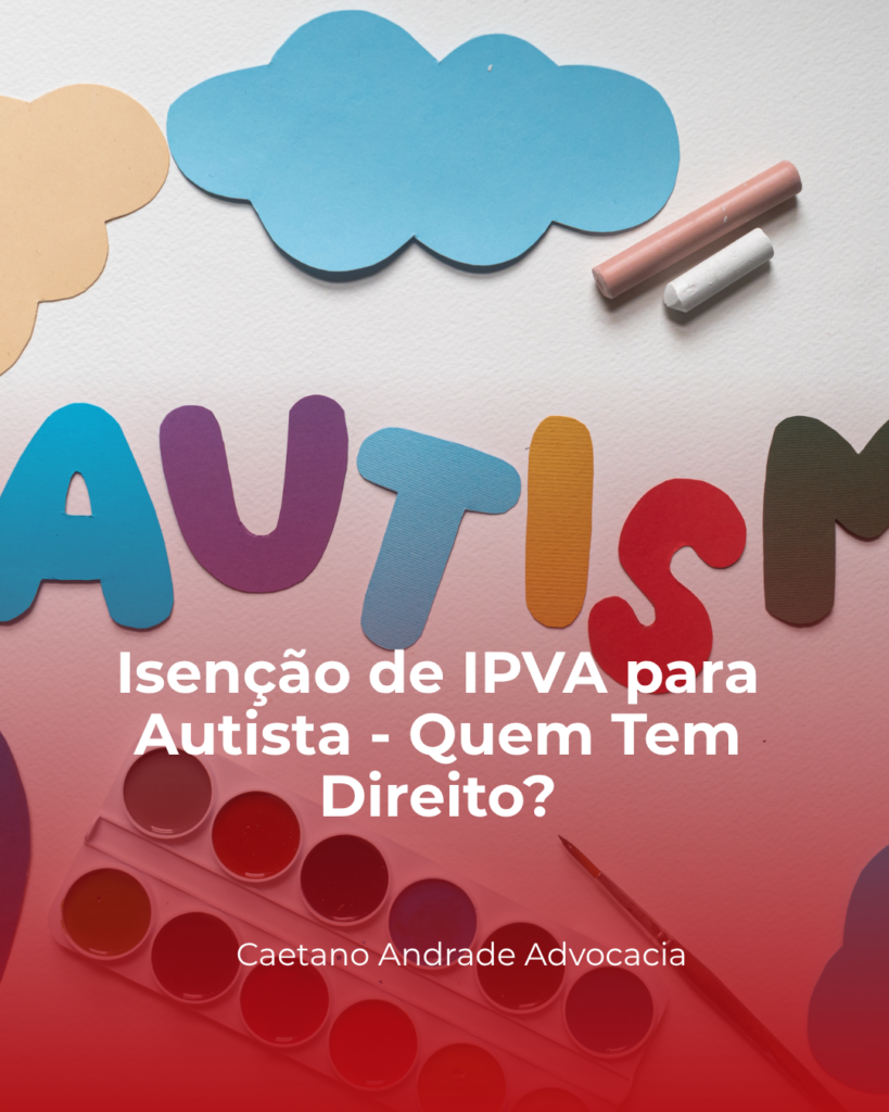 Isenção de IPVA para Autista Nível 1 em Minas Gerais: Quem Tem Direito?